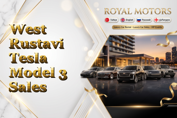 West Rustavi Tesla Model 3 Sales