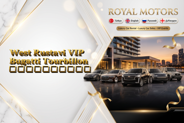 West Rustavi VIP Bugatti Tourbillon გაქირავება