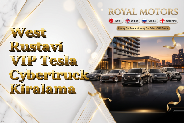 West Rustavi VIP Tesla Cybertruck Kiralama