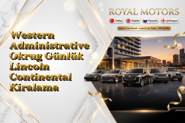 Western Administrative Okrug Günlük Lincoln Continental Kiralama