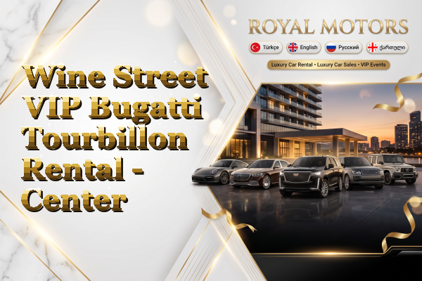 Wine Street VIP Bugatti Tourbillon Rental - Center