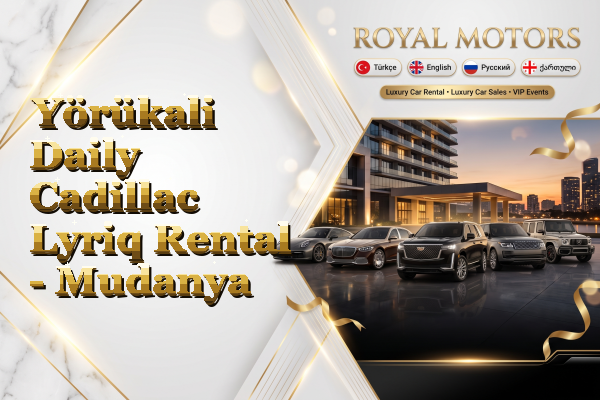 Yörükali Daily Cadillac Lyriq Rental - Mudanya