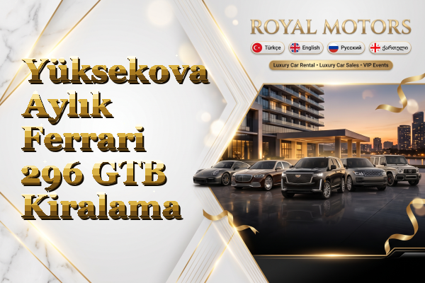 Yüksekova Aylık Ferrari 296 GTB Kiralama