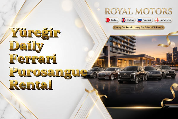Yüreğir Daily Ferrari Purosangue Rental