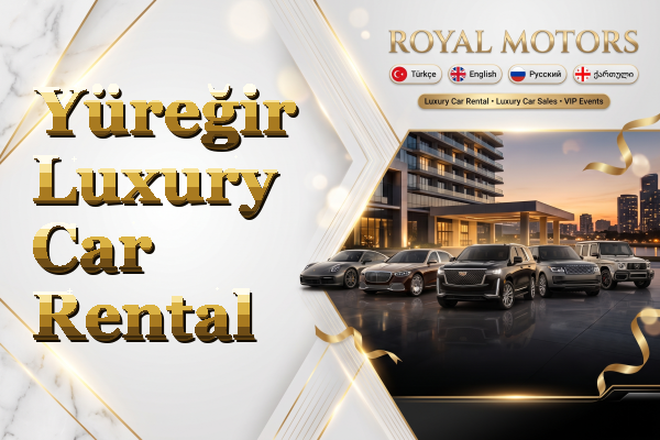 Yüreğir Luxury Car Rental
