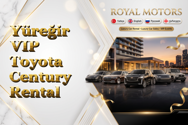 Yüreğir VIP Toyota Century Rental