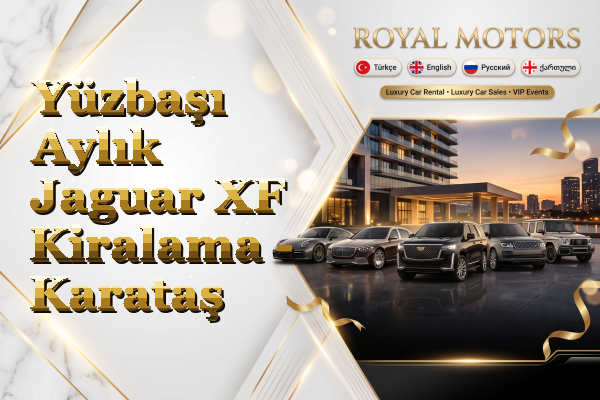 Yüzbaşı Aylık Jaguar XF Kiralama - Karataş