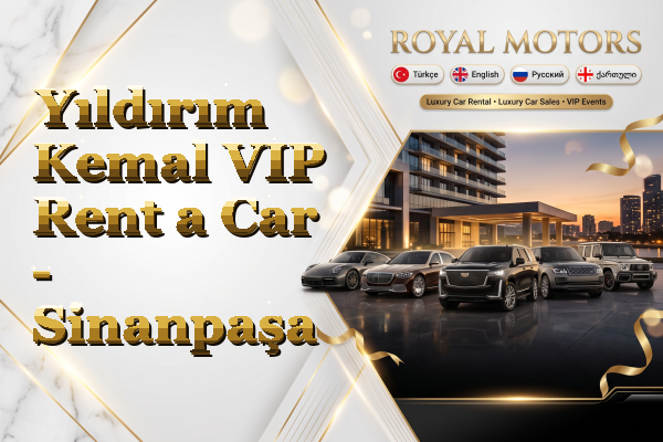 Yıldırım Kemal VIP Rent a Car - Sinanpaşa