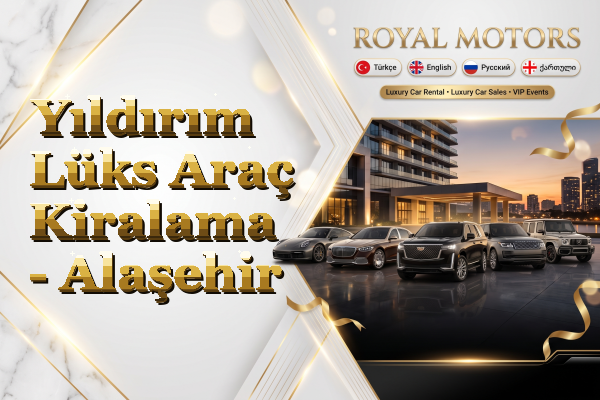 Yıldırım Lüks Araç Kiralama - Alaşehir