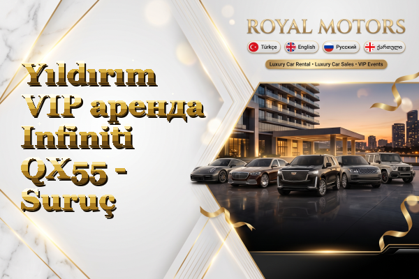 Yıldırım VIP аренда Infiniti QX55 - Suruç