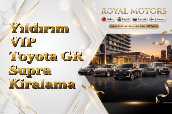 Yıldırım VIP Toyota GR Supra Kiralama