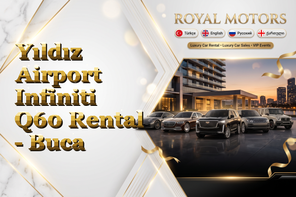 Yıldız Airport Infiniti Q60 Rental - Buca