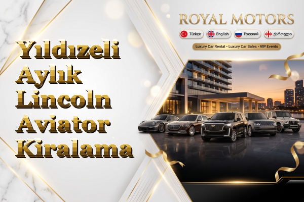 Yıldızeli Aylık Lincoln Aviator Kiralama