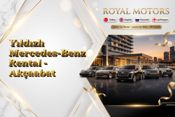 Yıldızlı Mercedes-Benz Rental - Akçaabat