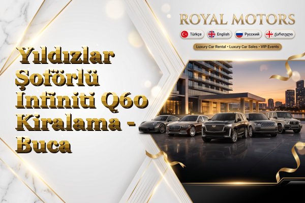 Yıldızlar Şoförlü Infiniti Q60 Kiralama - Buca