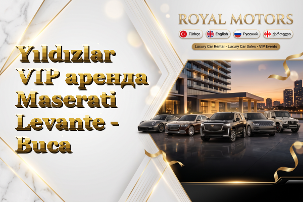 Yıldızlar VIP аренда Maserati Levante - Buca
