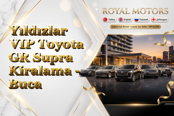 Yıldızlar VIP Toyota GR Supra Kiralama - Buca