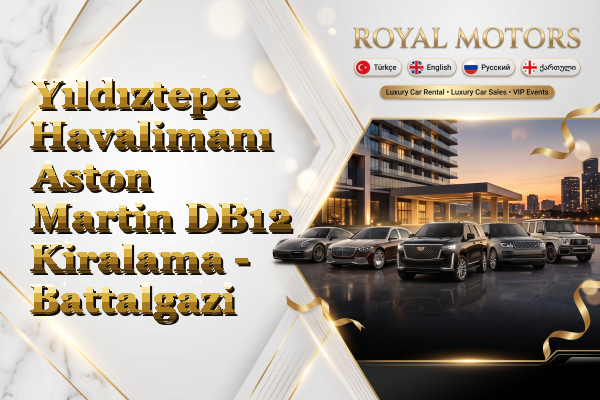 Yıldıztepe Havalimanı Aston Martin DB12 Kiralama - Battalgazi