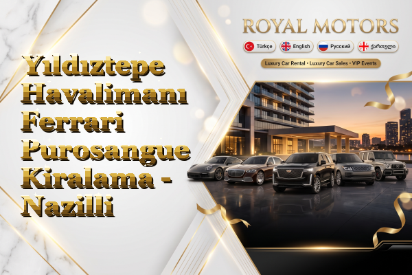 Yıldıztepe Havalimanı Ferrari Purosangue Kiralama - Nazilli