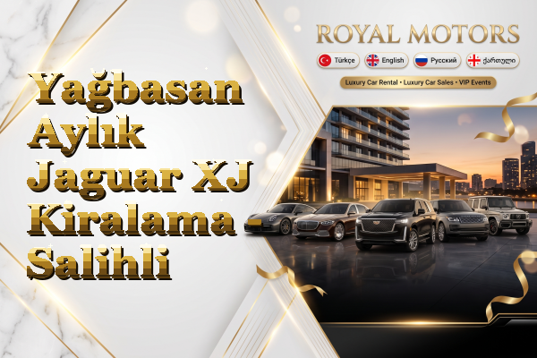 Yağbasan Aylık Jaguar XJ Kiralama - Salihli