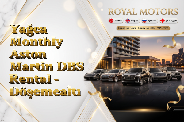 Yağca Monthly Aston Martin DBS Rental - Döşemealtı