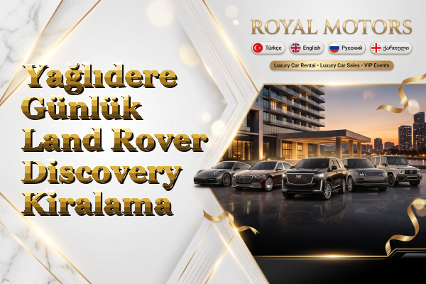 Yağlıdere Günlük Land Rover Discovery Kiralama