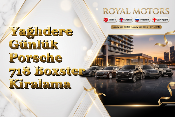 Yağlıdere Günlük Porsche 718 Boxster Kiralama