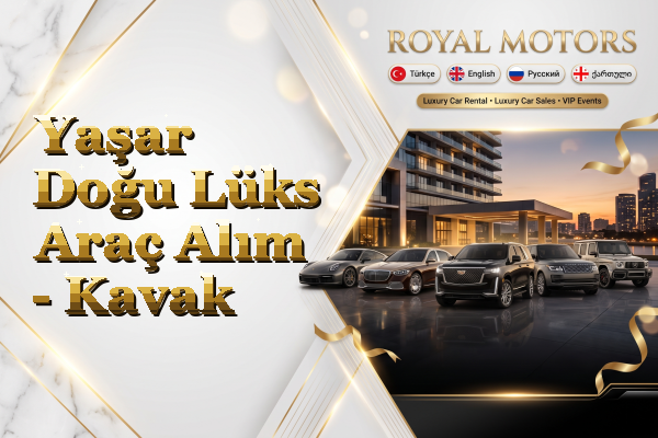 Yaşar Doğu Lüks Araç Alım - Kavak