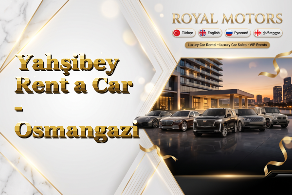 Yahşibey Rent a Car - Osmangazi