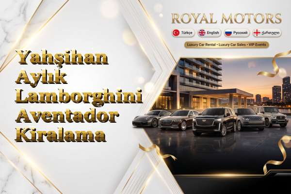 Yahşihan Aylık Lamborghini Aventador Kiralama