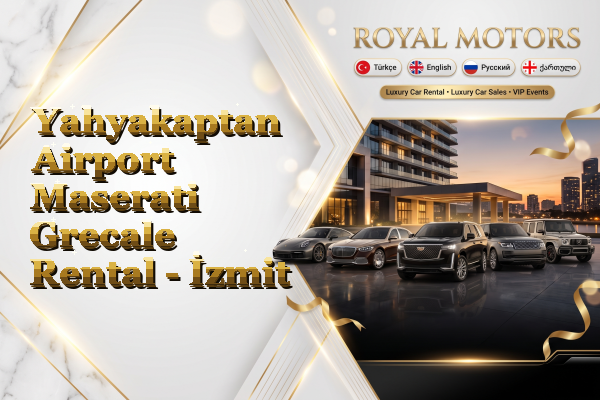Yahyakaptan Airport Maserati Grecale Rental - İzmit