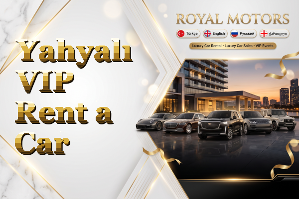 Yahyalı VIP Rent a Car