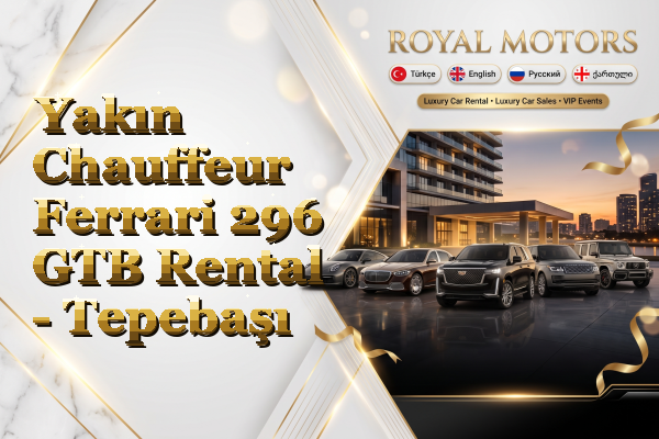 Yakın Chauffeur Ferrari 296 GTB Rental - Tepebaşı