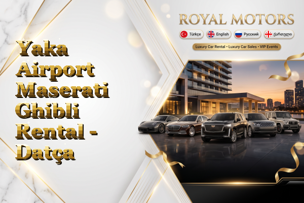 Yaka Airport Maserati Ghibli Rental - Datça