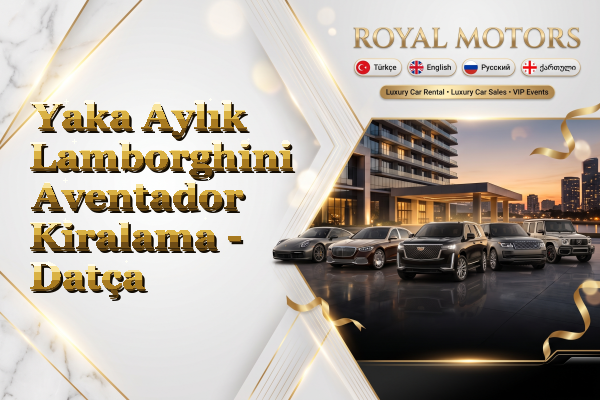 Yaka Aylık Lamborghini Aventador Kiralama - Datça