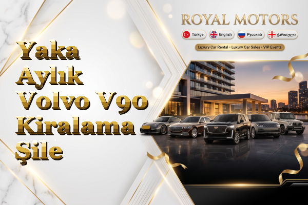 Yaka Aylık Volvo V90 Kiralama - Şile