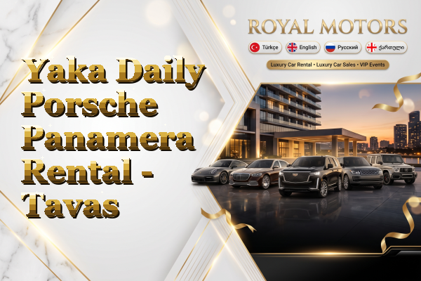 Yaka Daily Porsche Panamera Rental - Tavas