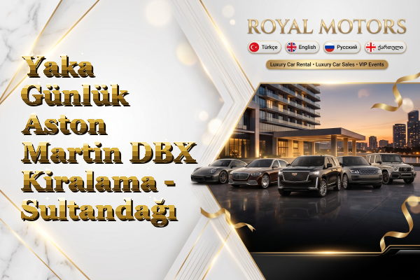 Yaka Günlük Aston Martin DBX Kiralama - Sultandağı