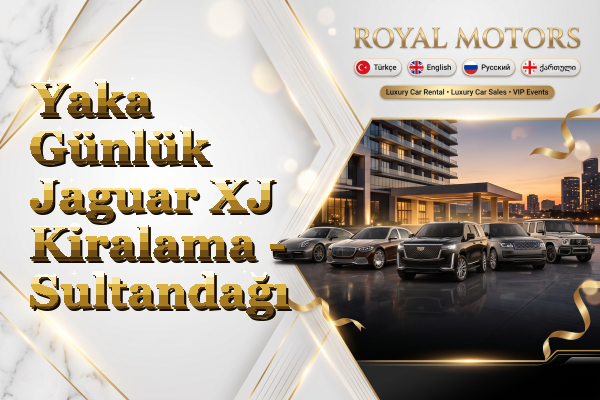 Yaka Günlük Jaguar XJ Kiralama - Sultandağı