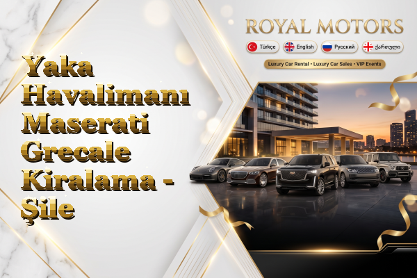 Yaka Havalimanı Maserati Grecale Kiralama - Şile