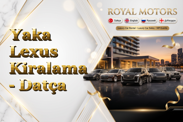 Yaka Lexus Kiralama - Datça
