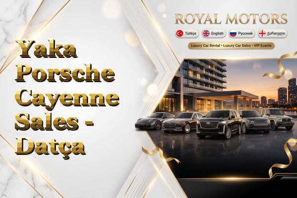 Yaka Porsche Cayenne Sales - Datça