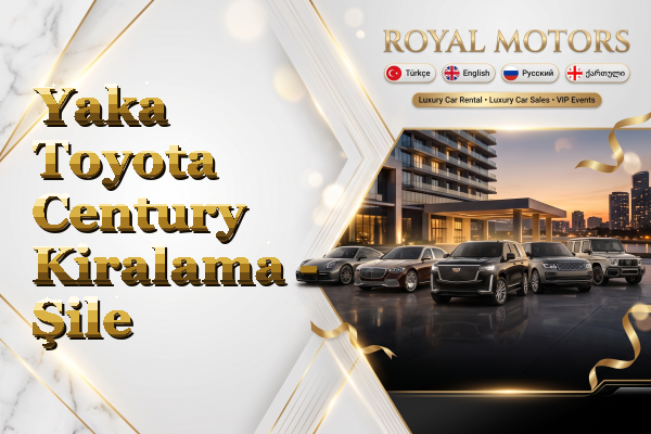 Yaka Toyota Century Kiralama - Şile