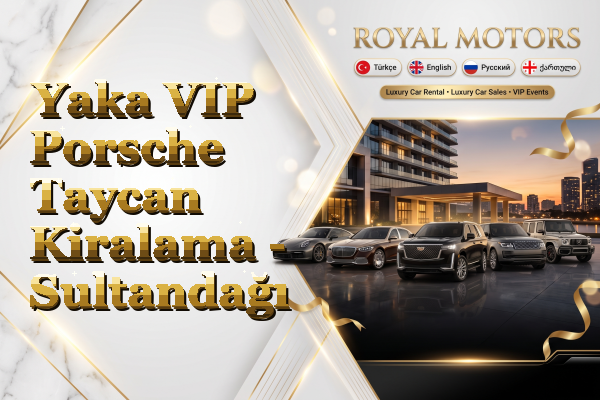 Yaka VIP Porsche Taycan Kiralama - Sultandağı