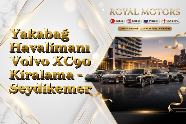 Yakabağ Havalimanı Volvo XC90 Kiralama - Seydikemer