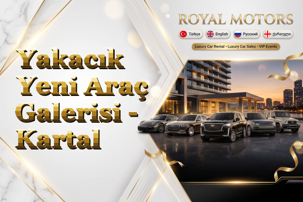Yakacık Yeni Araç Galerisi - Kartal