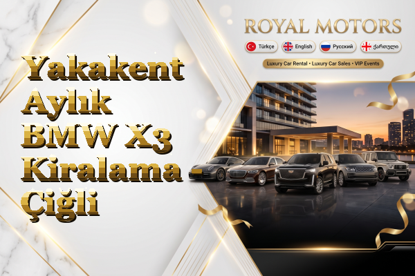 Yakakent Aylık BMW X3 Kiralama - Çiğli