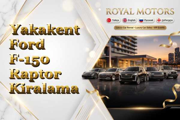 Yakakent Ford F-150 Raptor Kiralama