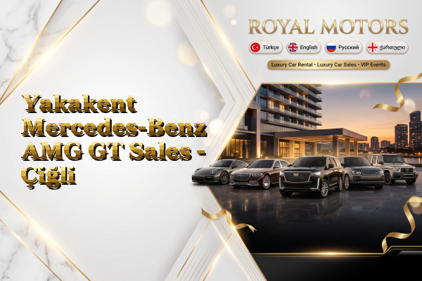 Yakakent Mercedes-Benz AMG GT Sales - Çiğli