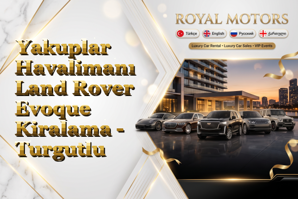 Yakuplar Havalimanı Land Rover Evoque Kiralama - Turgutlu